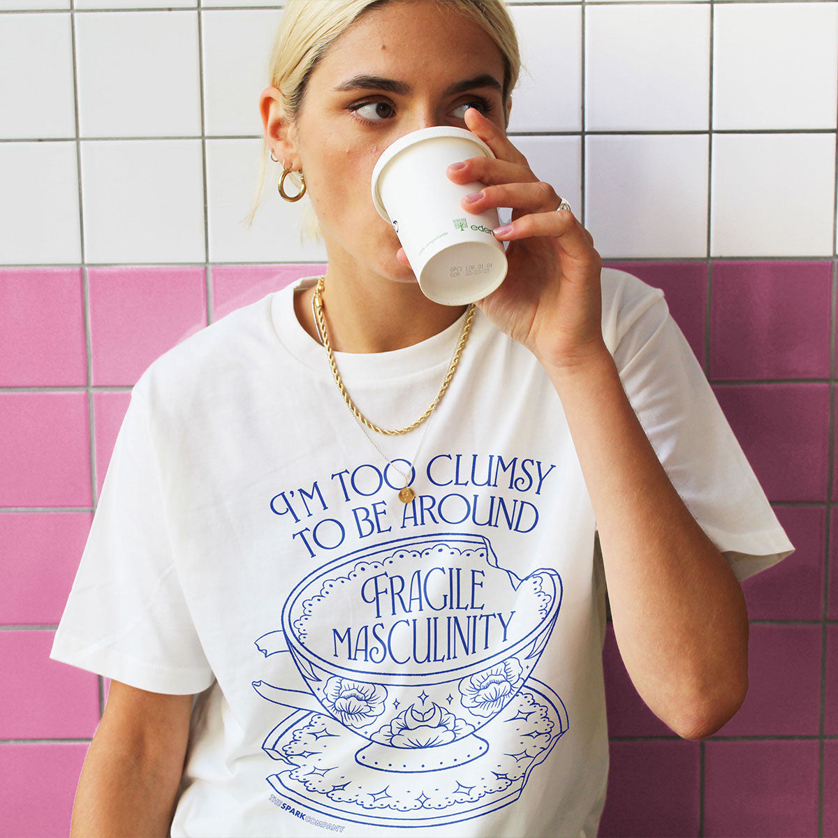 I'm Too Clumsy To Be Around Fragile Masculinity T-Shirt