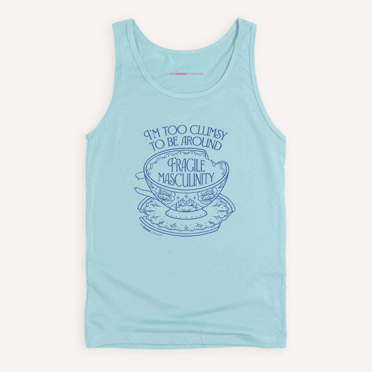 I'm Too Clumsy To Be Around Fragile Masculinity Tank Top