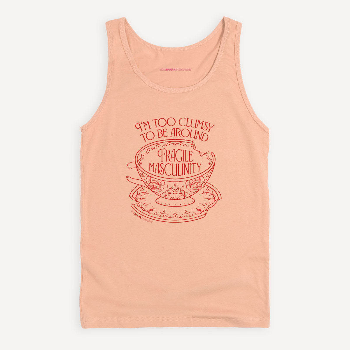 I'm Too Clumsy To Be Around Fragile Masculinity Tank Top