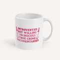 Introverted But Willing To Discuss True Crime Documentaries Mug