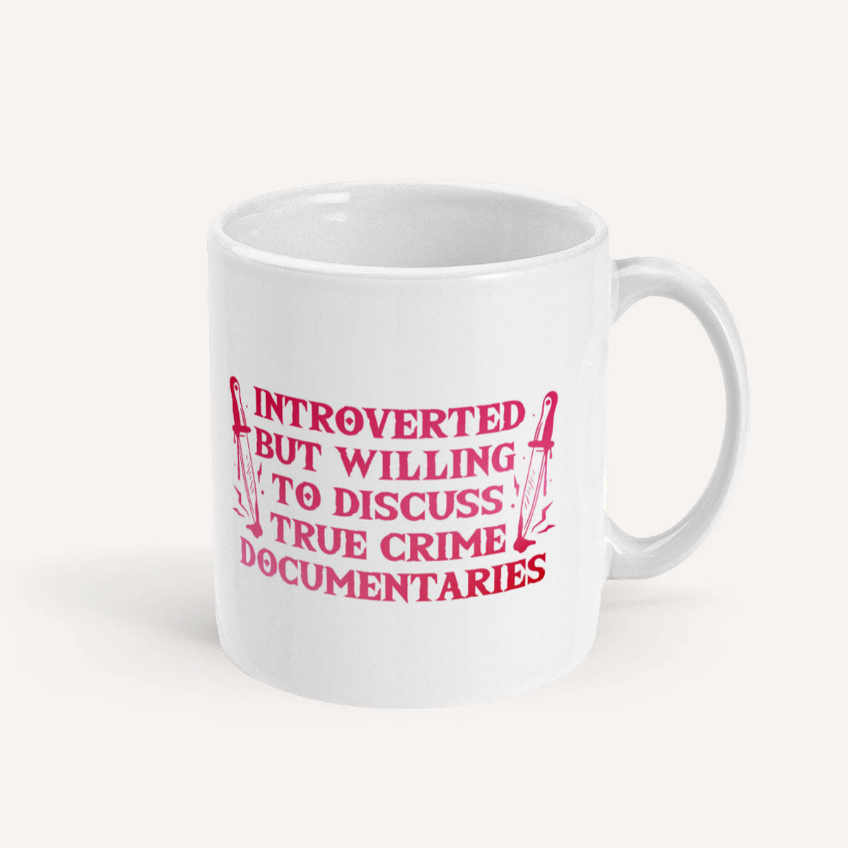 Introverted But Willing To Discuss True Crime Documentaries Mug