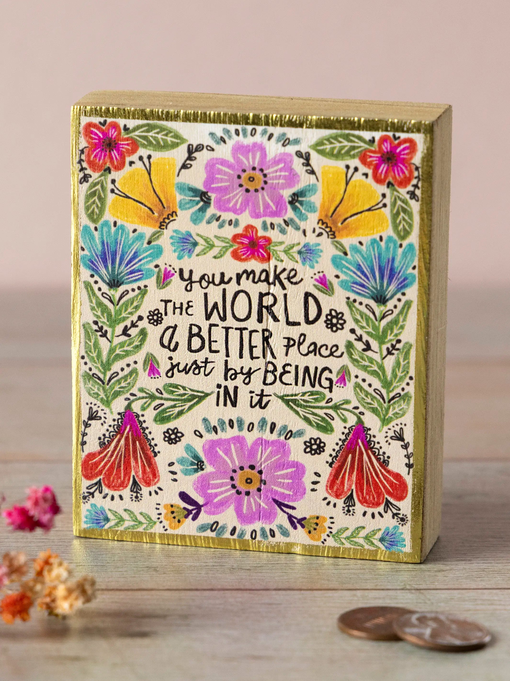Tiny Block Keepsake - You Make The World Better