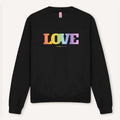 LOVE Rainbow Sweatshirt