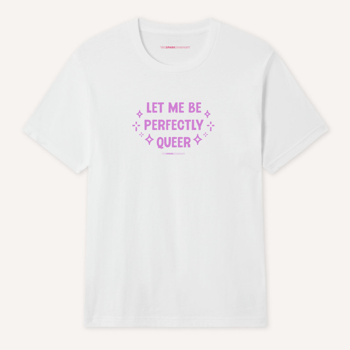 Let Me Be Perfectly Queer T-Shirt