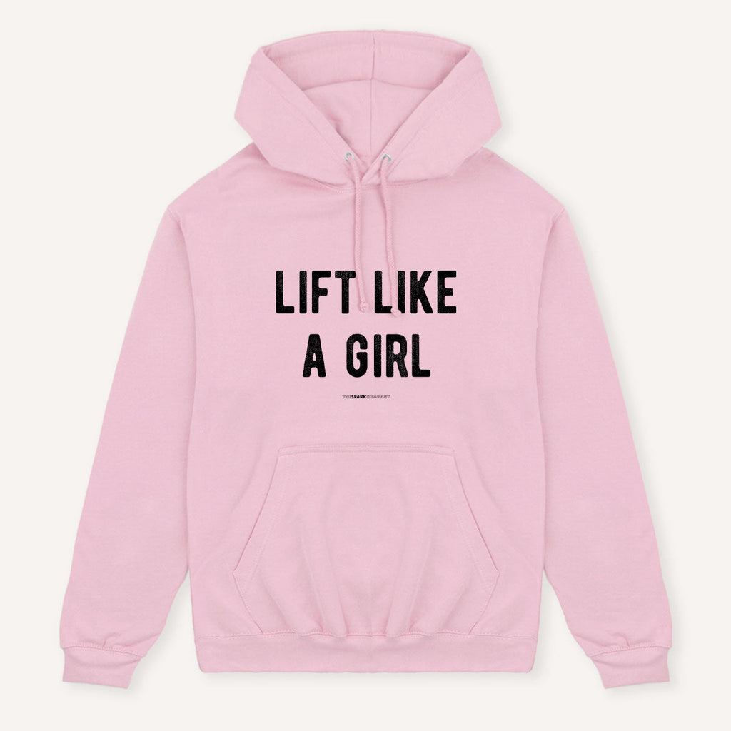 Lift Like A Girl Hoodie