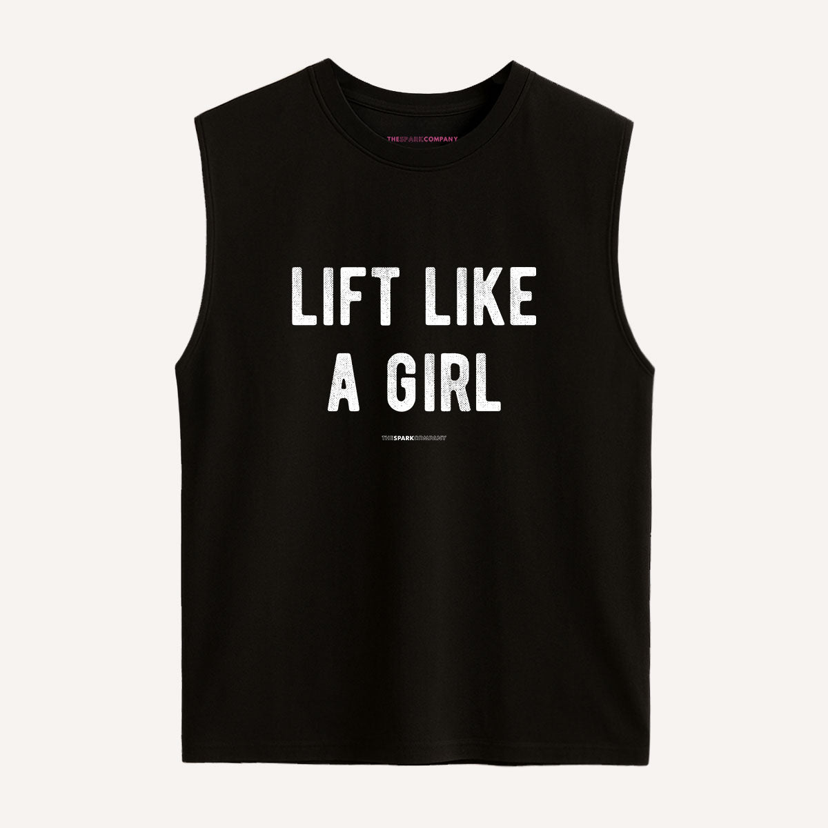 Lift Like A Girl Sleeveless T-Shirt