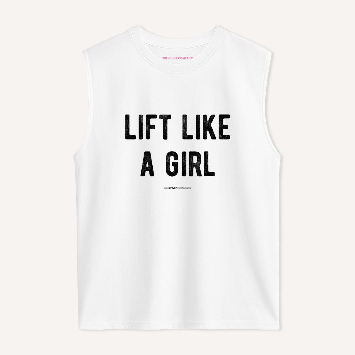 Lift Like A Girl Sleeveless T-Shirt