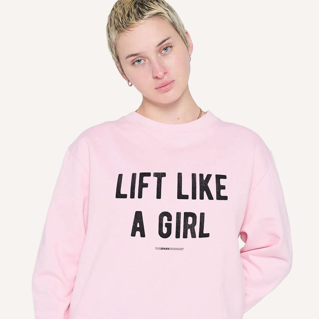 Lift Like A Girl Sweatshirt