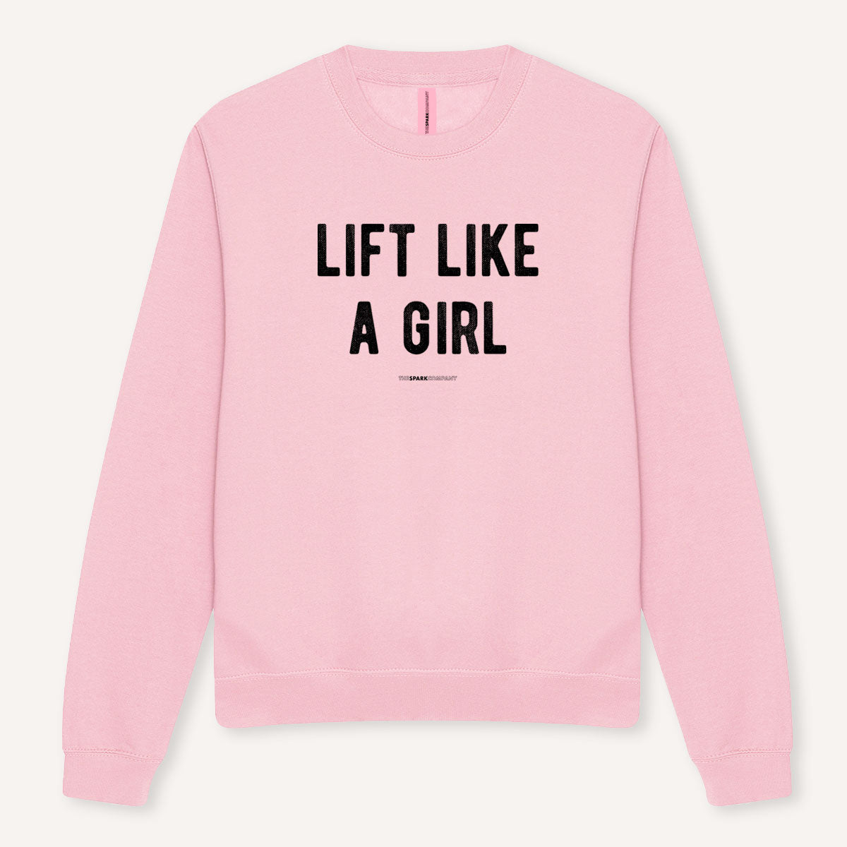 Lift Like A Girl Sweatshirt