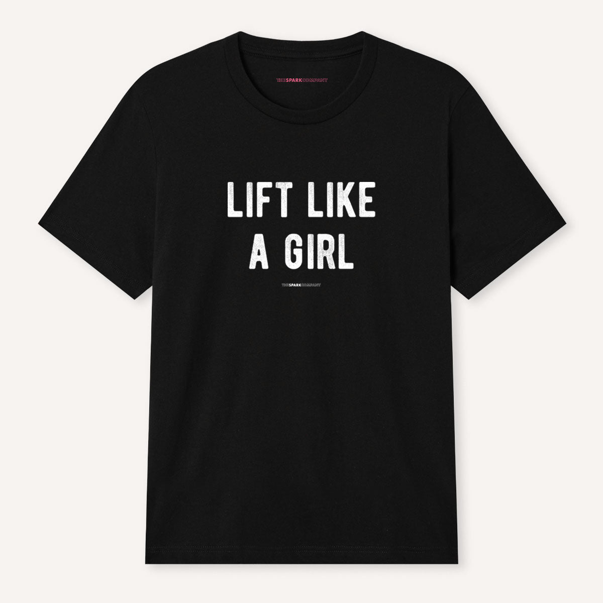 Lift Like A Girl T-Shirt