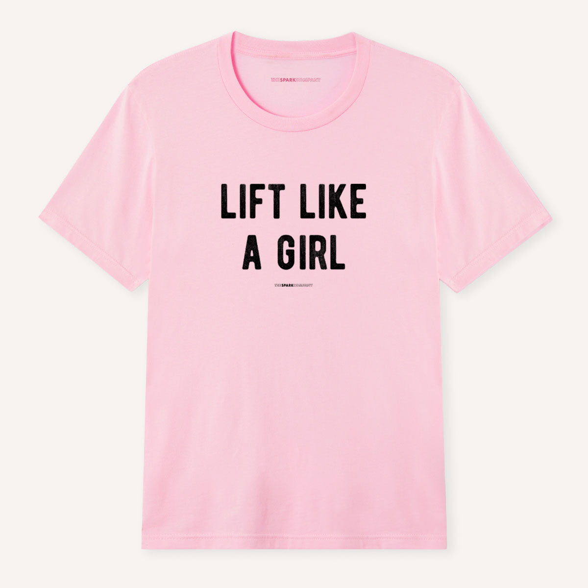 Lift Like A Girl T-Shirt