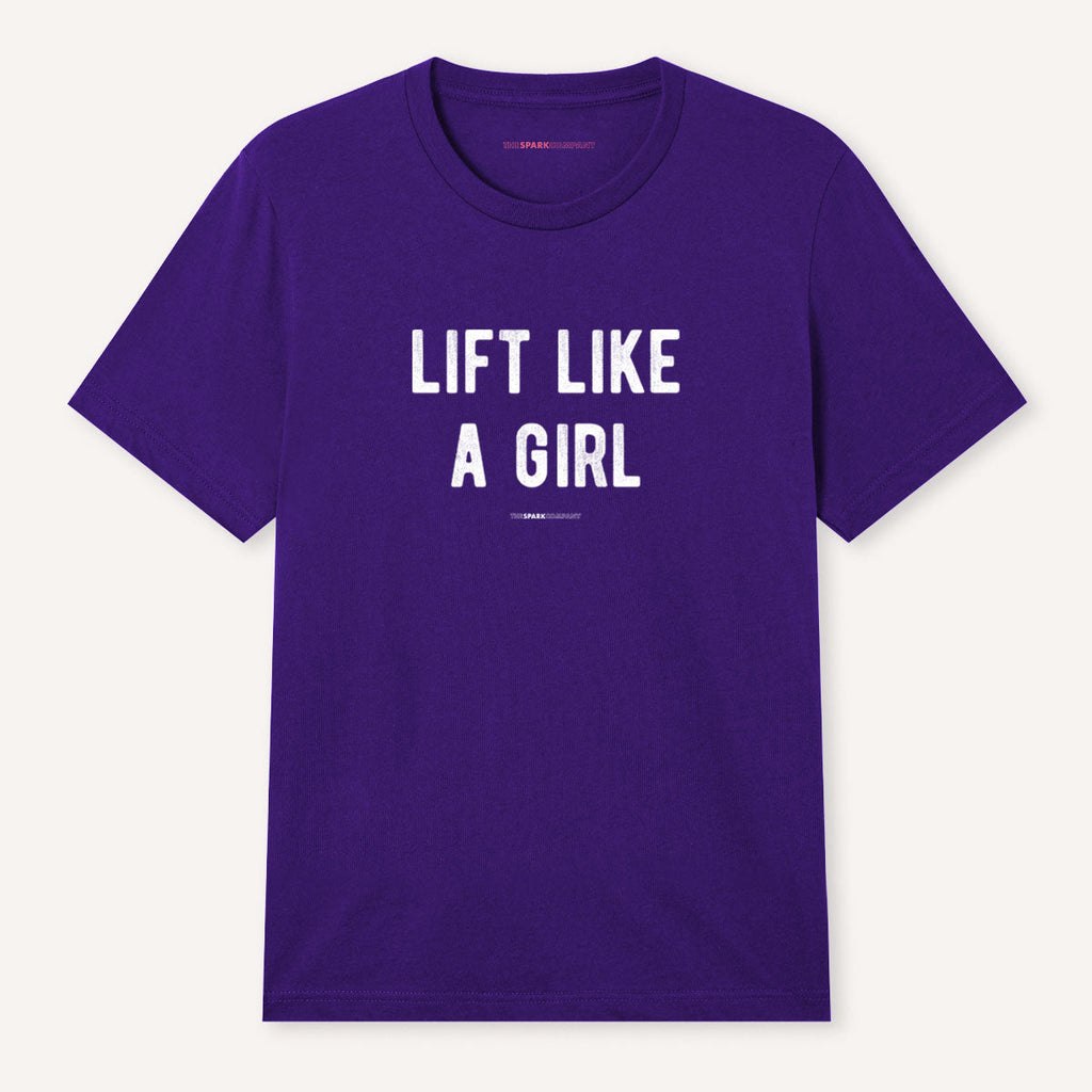 Lift Like A Girl T-Shirt