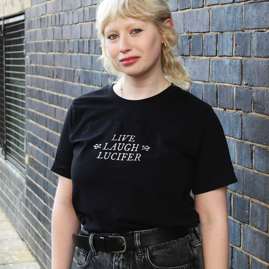 Live Laugh Lucifer T-Shirt