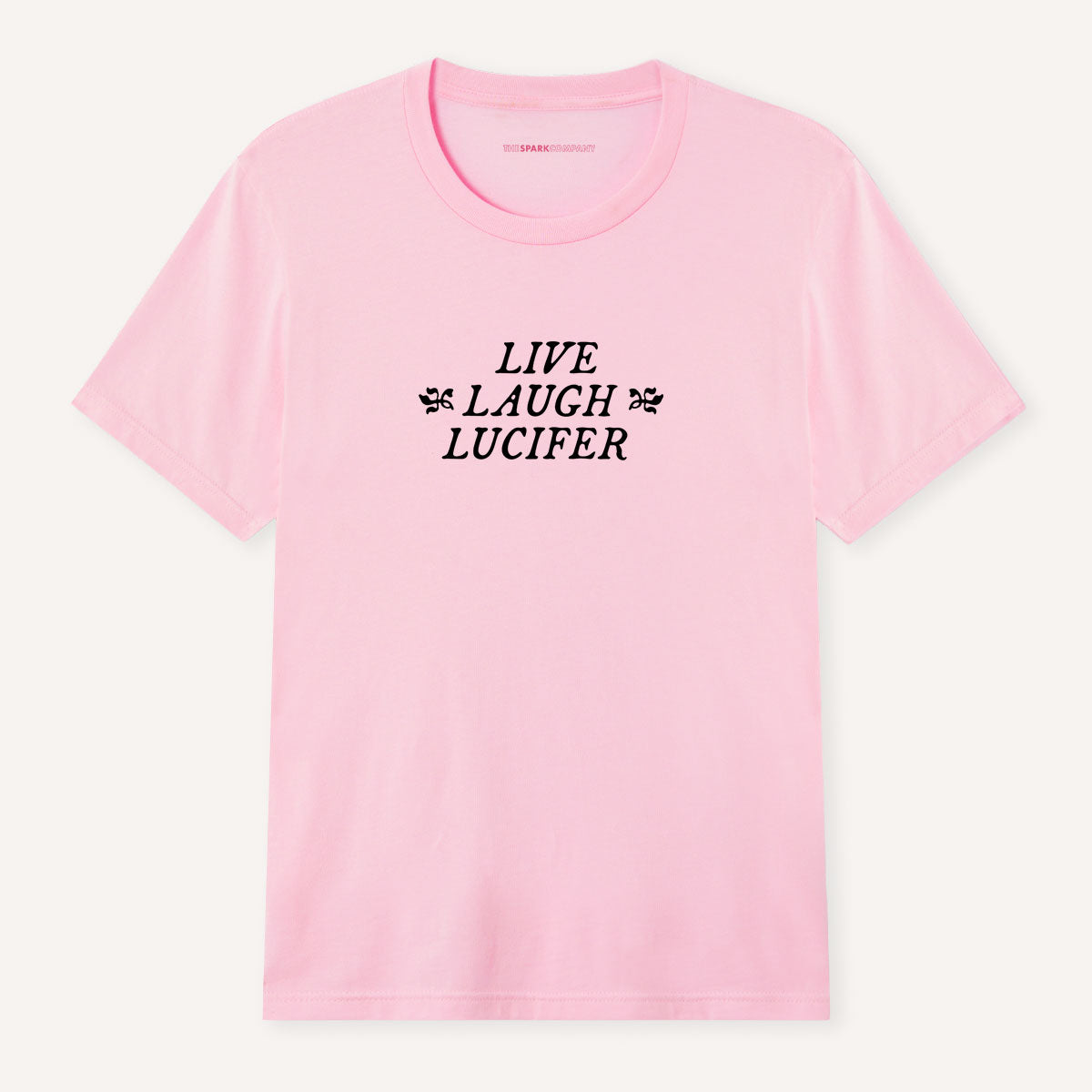 Live Laugh Lucifer T-Shirt