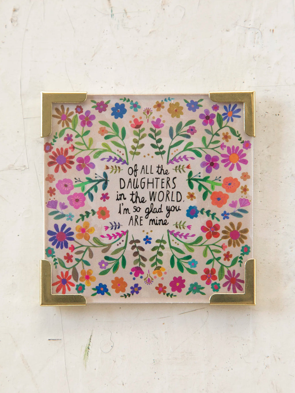 Corner Magnet Keepsake - Of All The Daughters