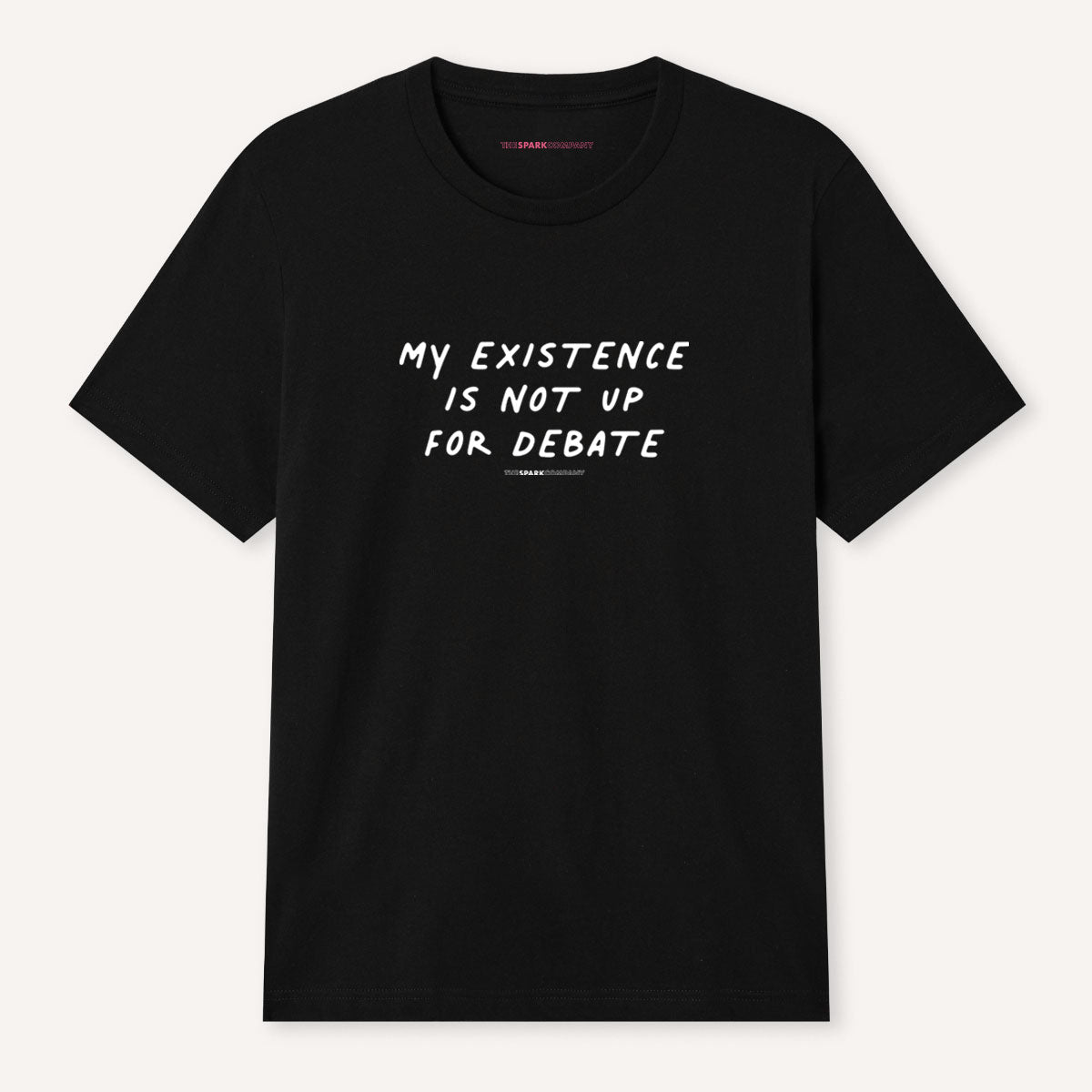 My Existence Is Not Up For Debate T-Shirt