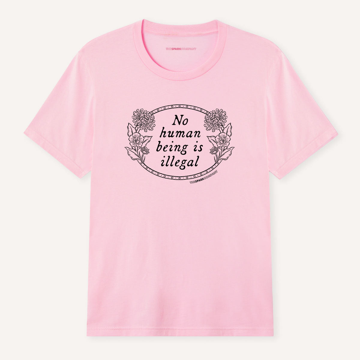 No Human Being Is Illegal T-Shirt