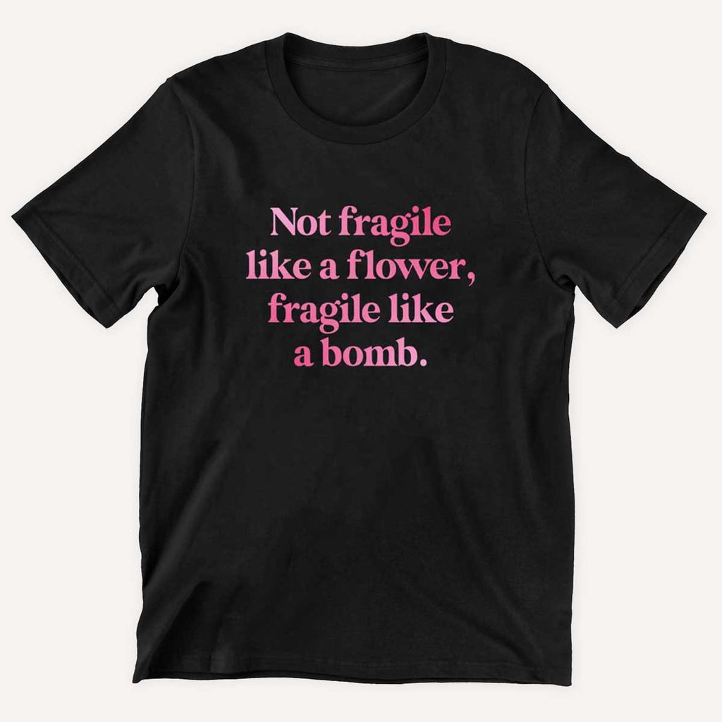 Not Fragile Like A Flower, Fragile Like A Bomb Kids T-Shirt
