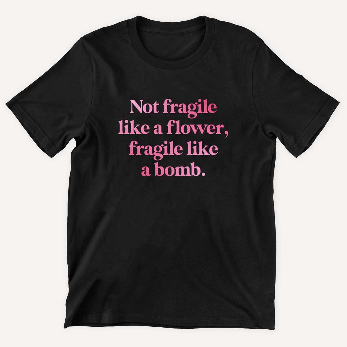 Not Fragile Like A Flower, Fragile Like A Bomb Kids T-Shirt