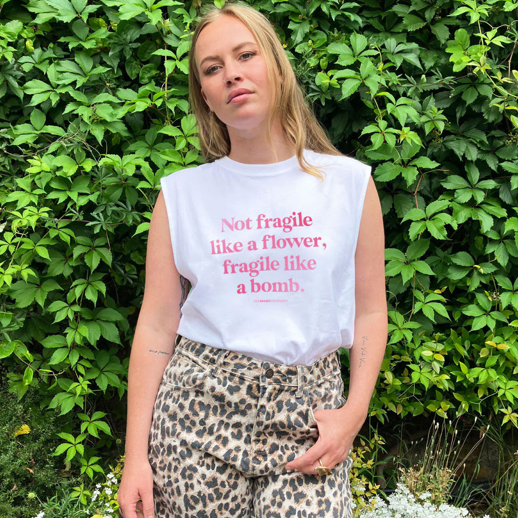 Not Fragile Like A Flower, Fragile Like A Bomb Sleeveless T-Shirt