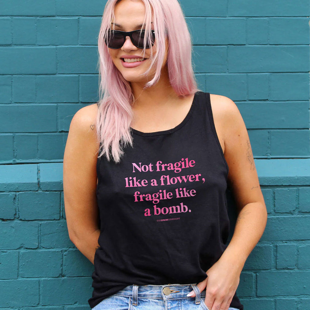Not Fragile Like A Flower, Fragile Like A Bomb Tank Top