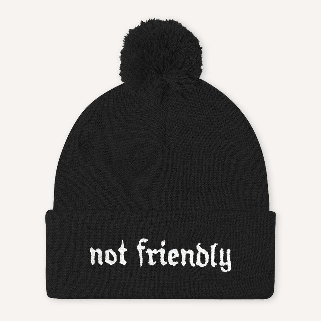 Not Friendly Embroidered Pom Pom Beanie Hat