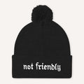 Not Friendly Embroidered Pom Pom Beanie Hat