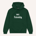Not Friendly Hoodie