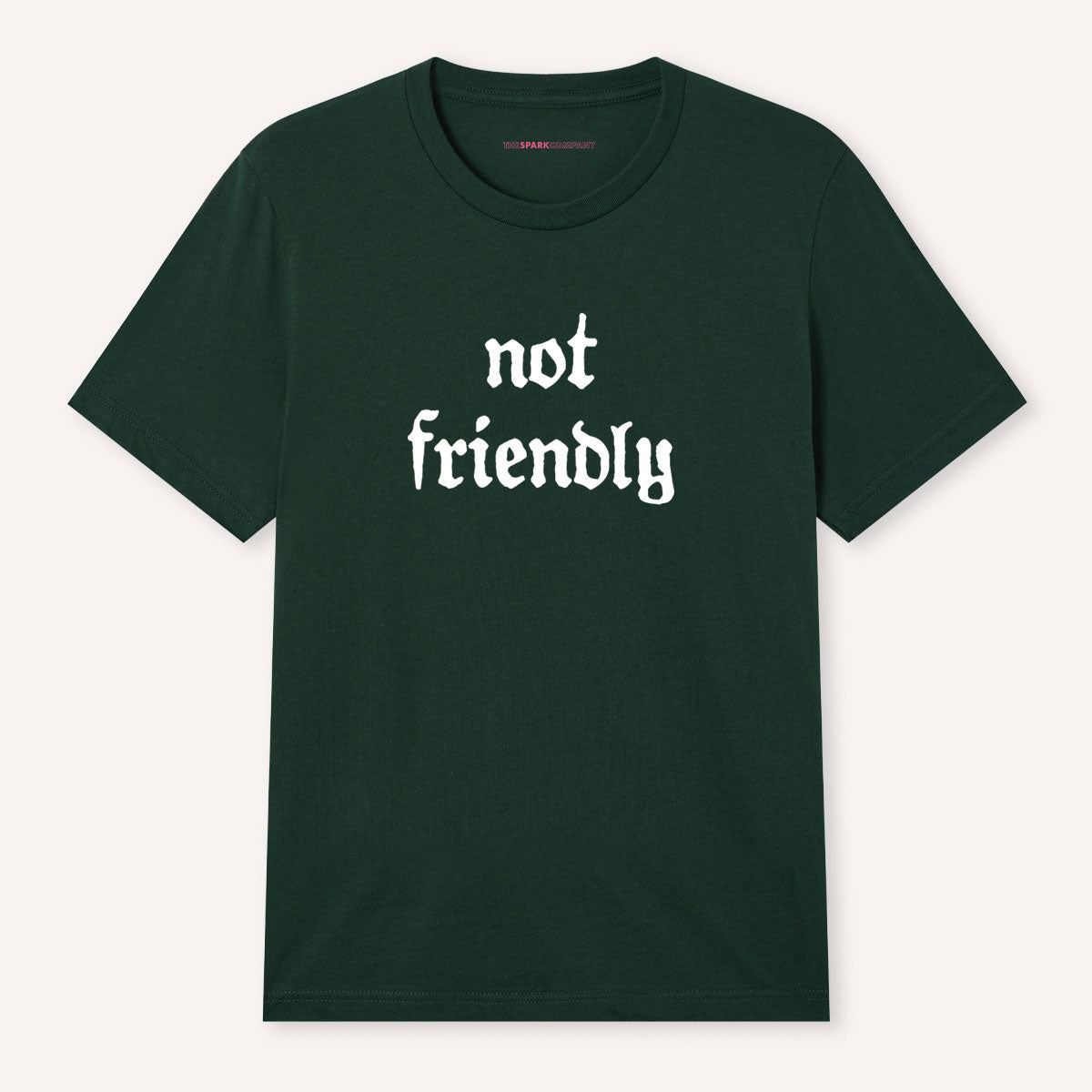 Not Friendly T-Shirt