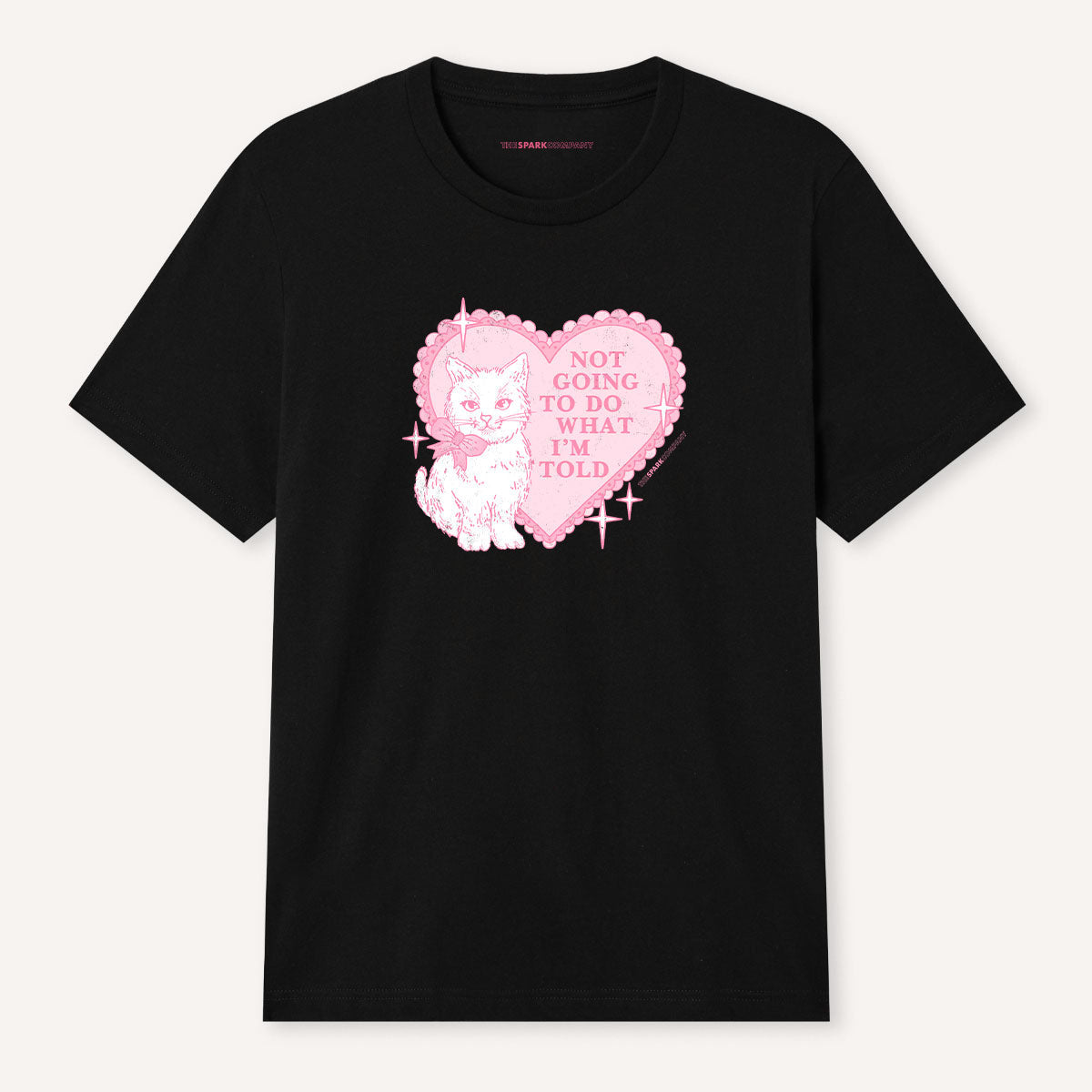 Not Going To Do What I'm Told T-Shirt