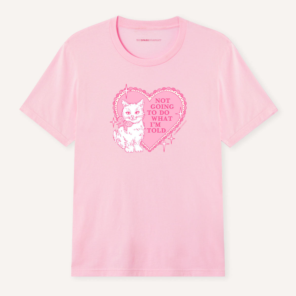 Not Going To Do What I'm Told T-Shirt