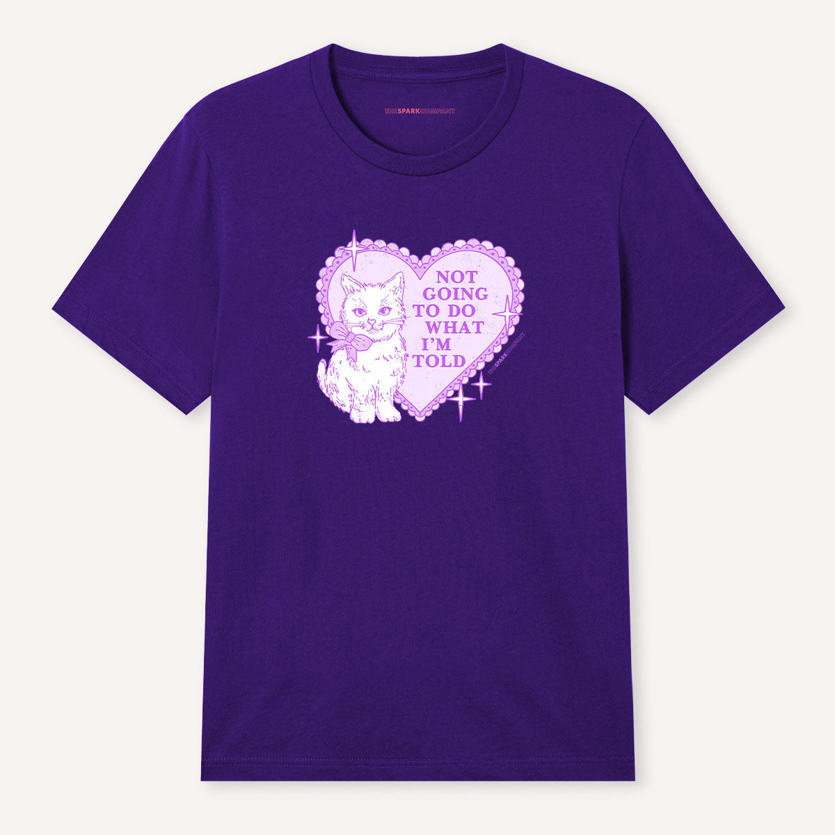 Not Going To Do What I'm Told T-Shirt