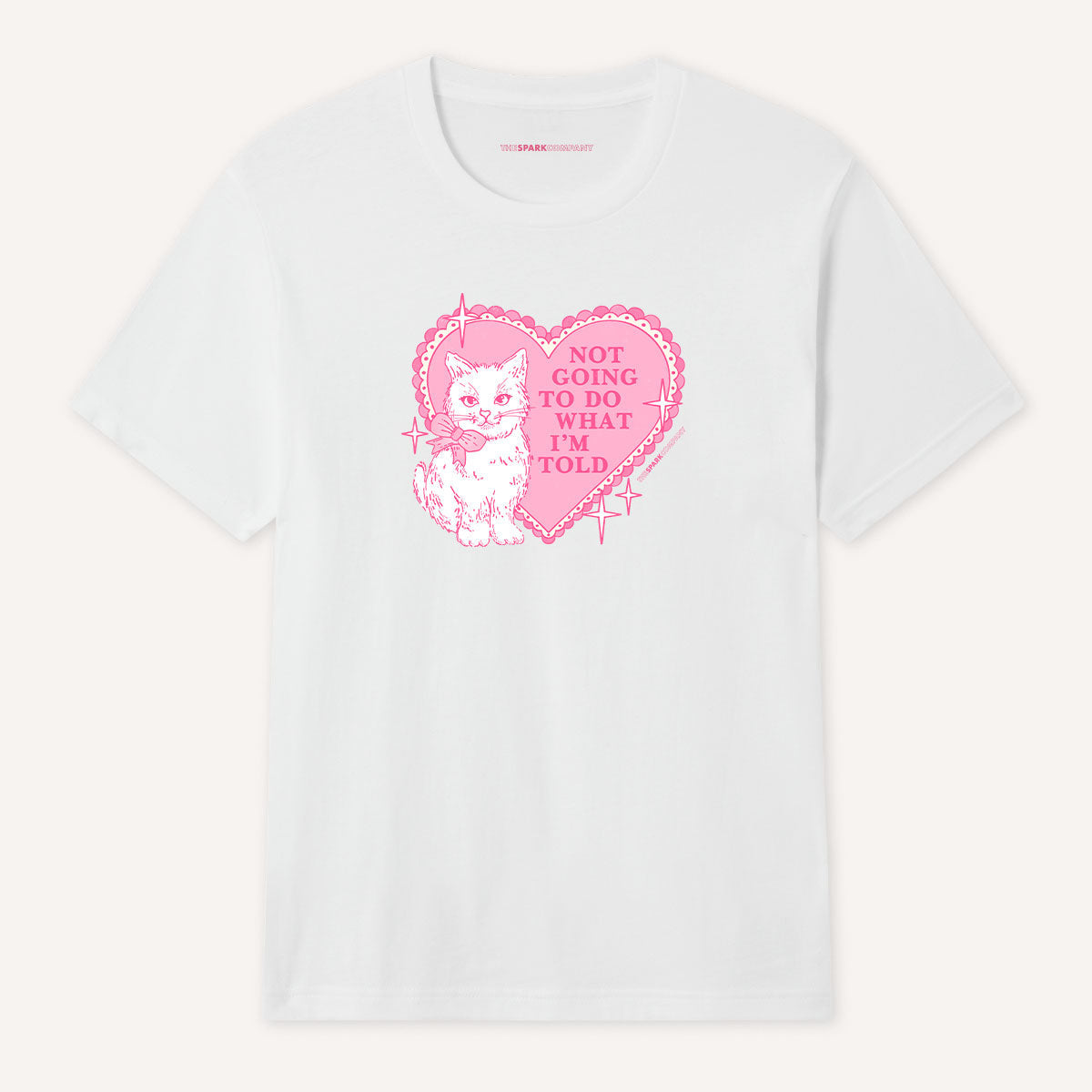 Not Going To Do What I'm Told T-Shirt