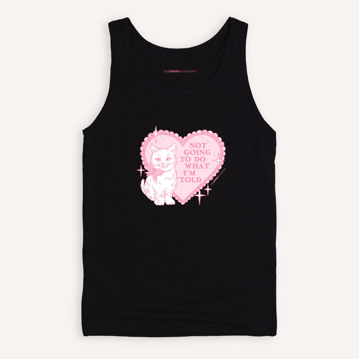 Not Going To Do What I'm Told Tank Top