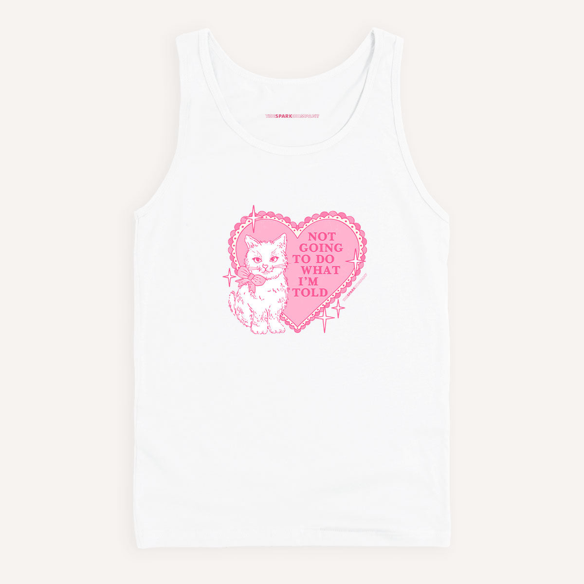 Not Going To Do What I'm Told Tank Top