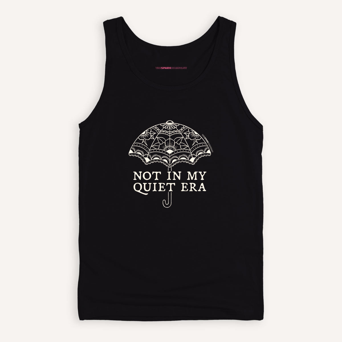 Not In My Quiet Era Tank Top