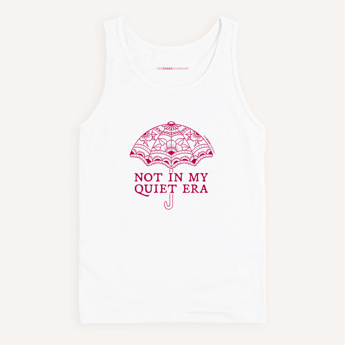 Not In My Quiet Era Tank Top
