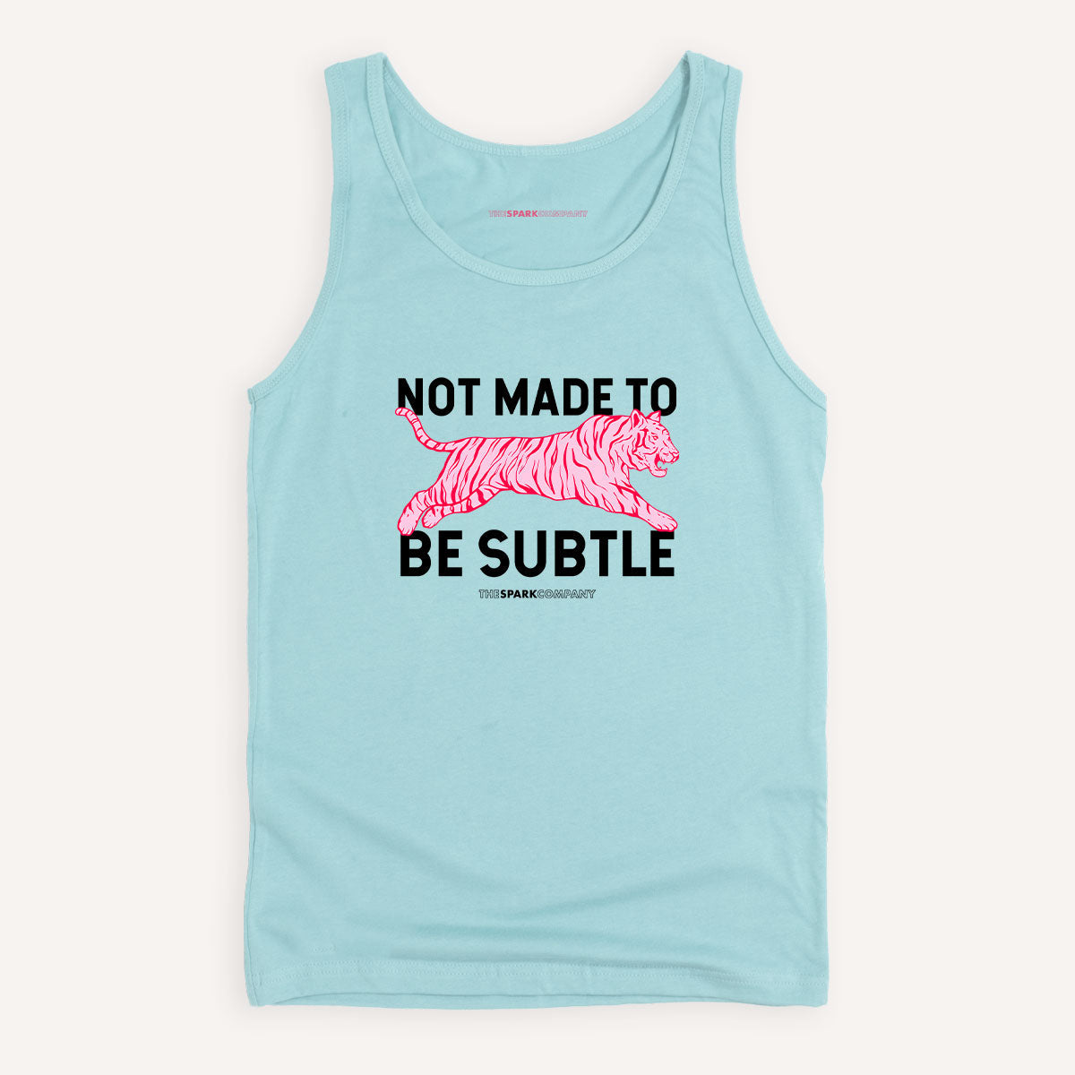 Not Made To Be Subtle Tank Top