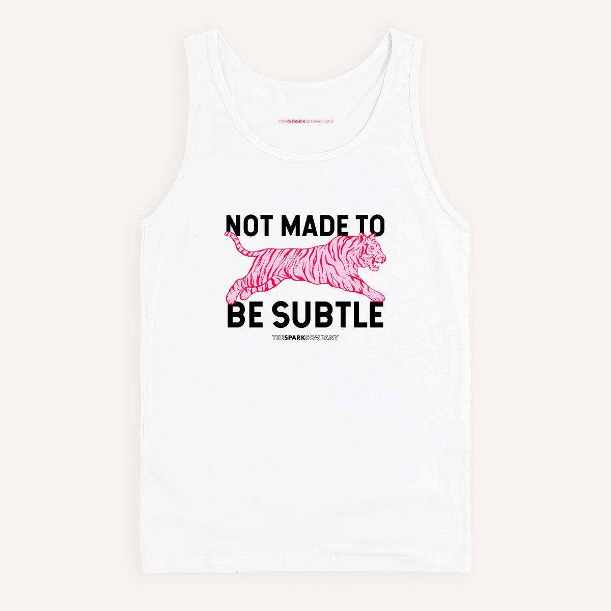 Not Made To Be Subtle Tank Top