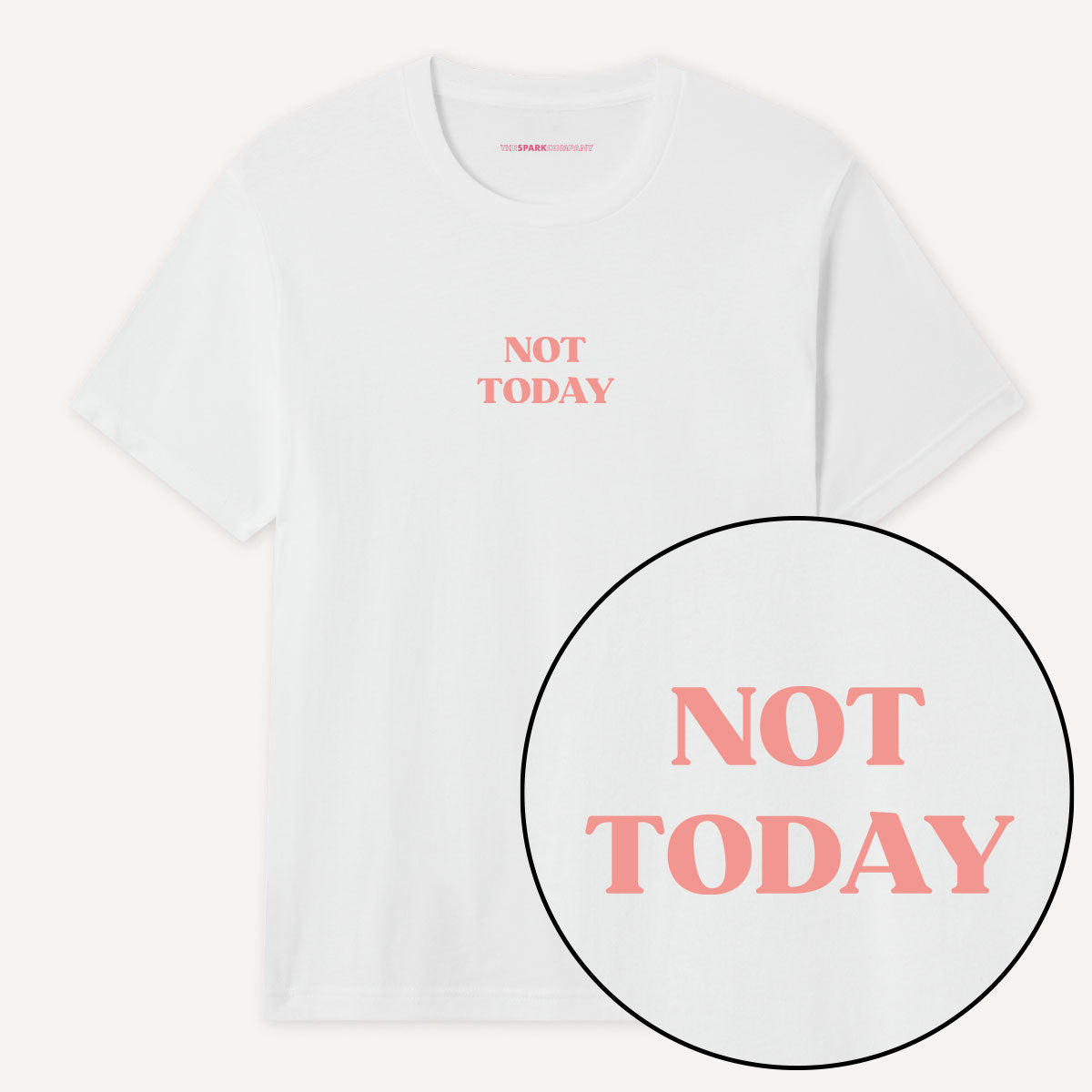 Not Today T-Shirt