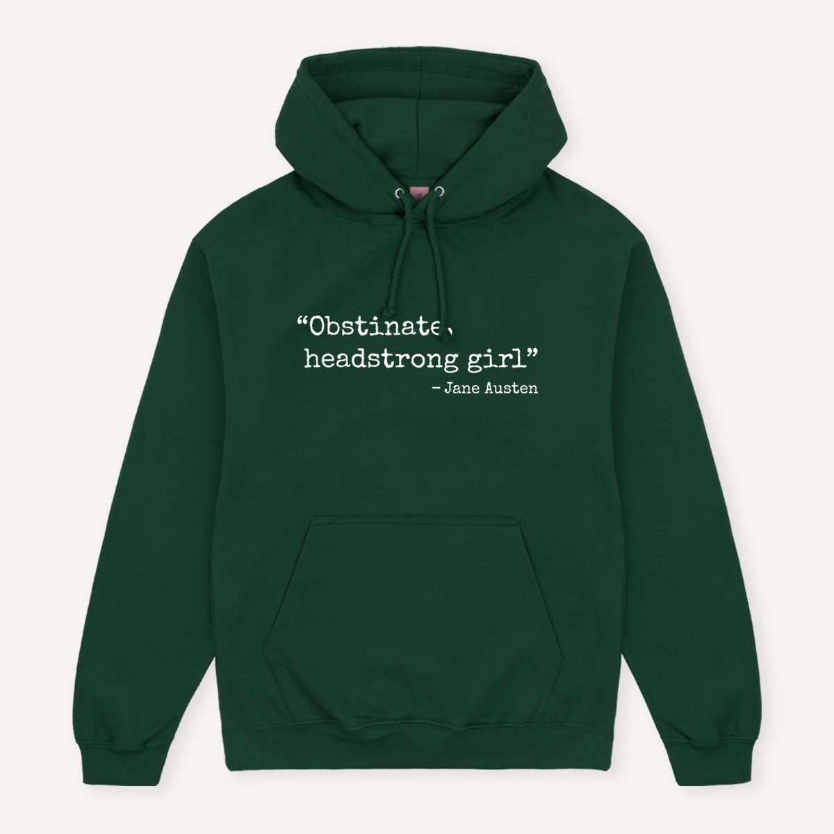 Obstinate, Headstrong Girl Hoodie