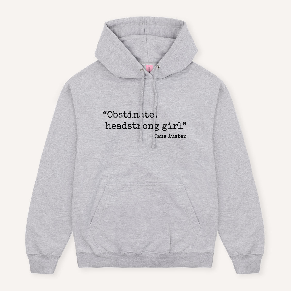 Obstinate, Headstrong Girl Hoodie