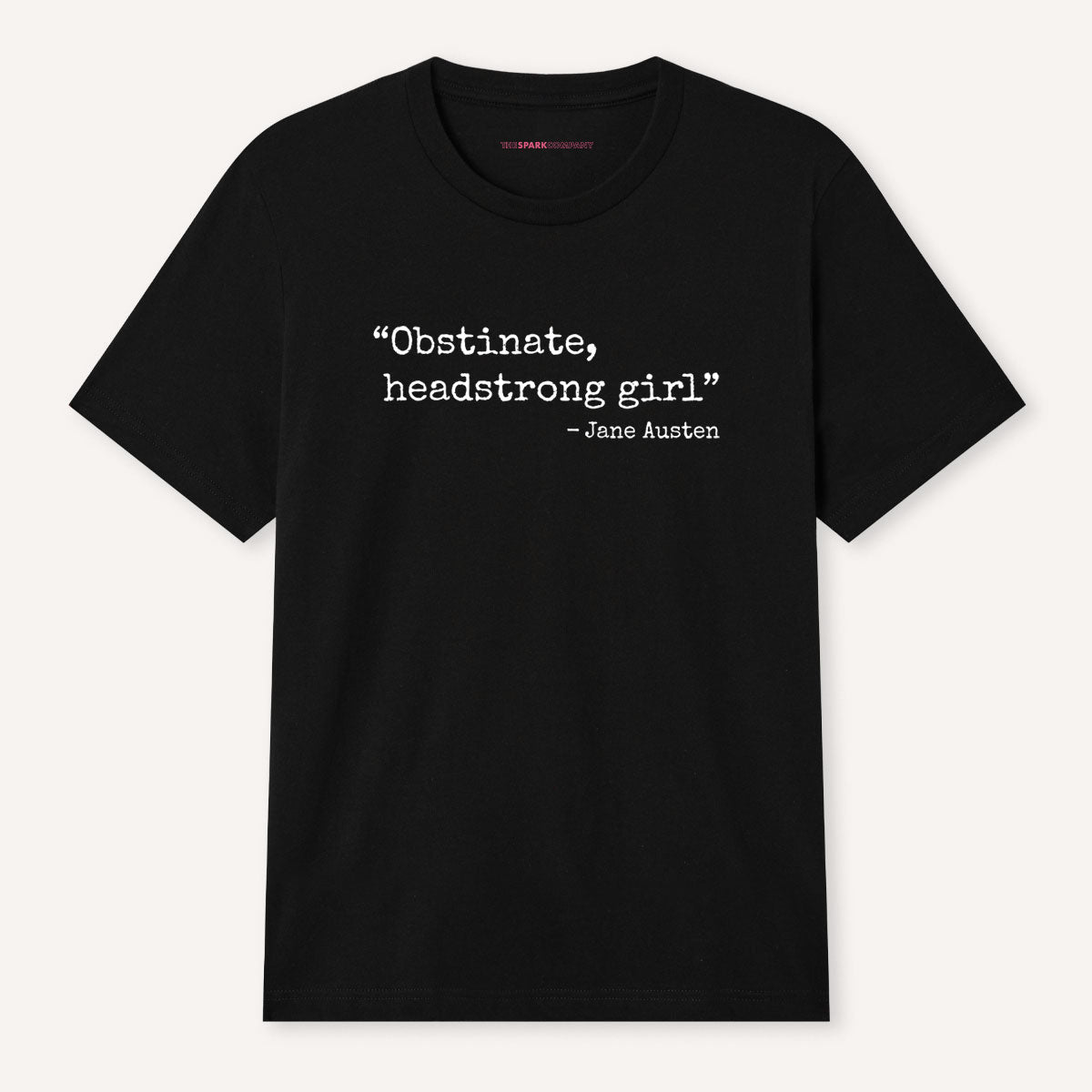 Obstinate, Headstrong Girl T-Shirt