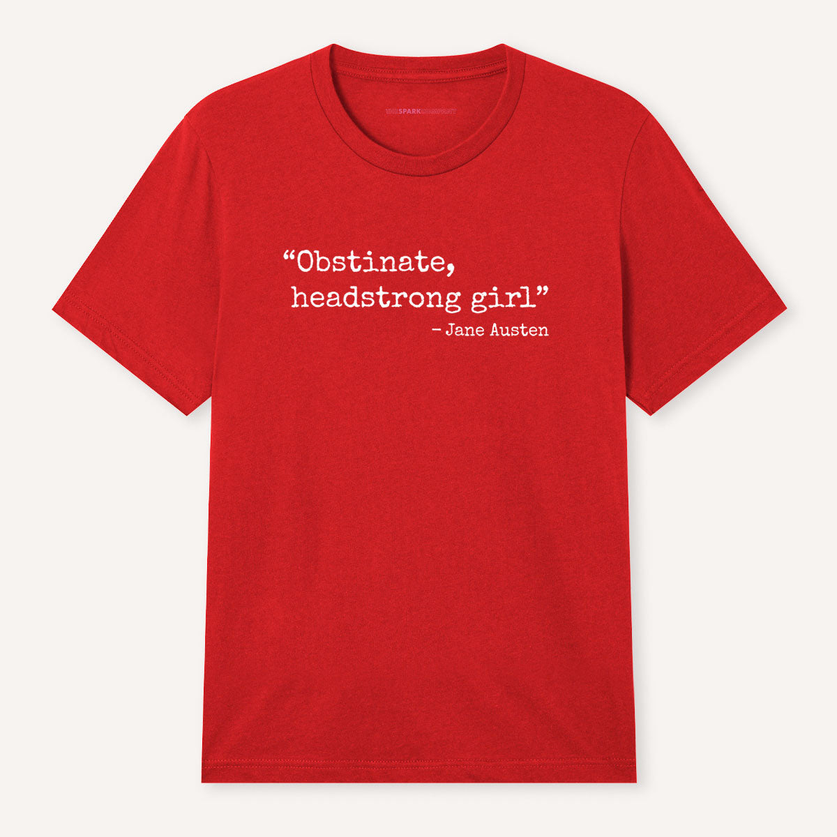 Obstinate, Headstrong Girl T-Shirt