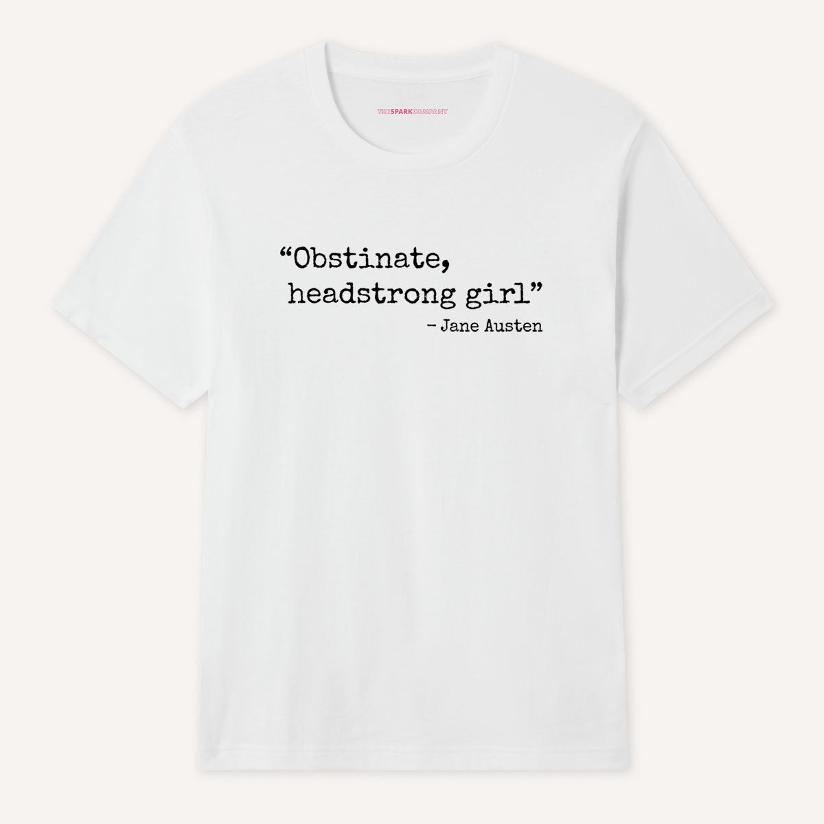 Obstinate, Headstrong Girl T-Shirt