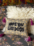 Boho Cotton Tassel Pillow - Hope You Like Dogs