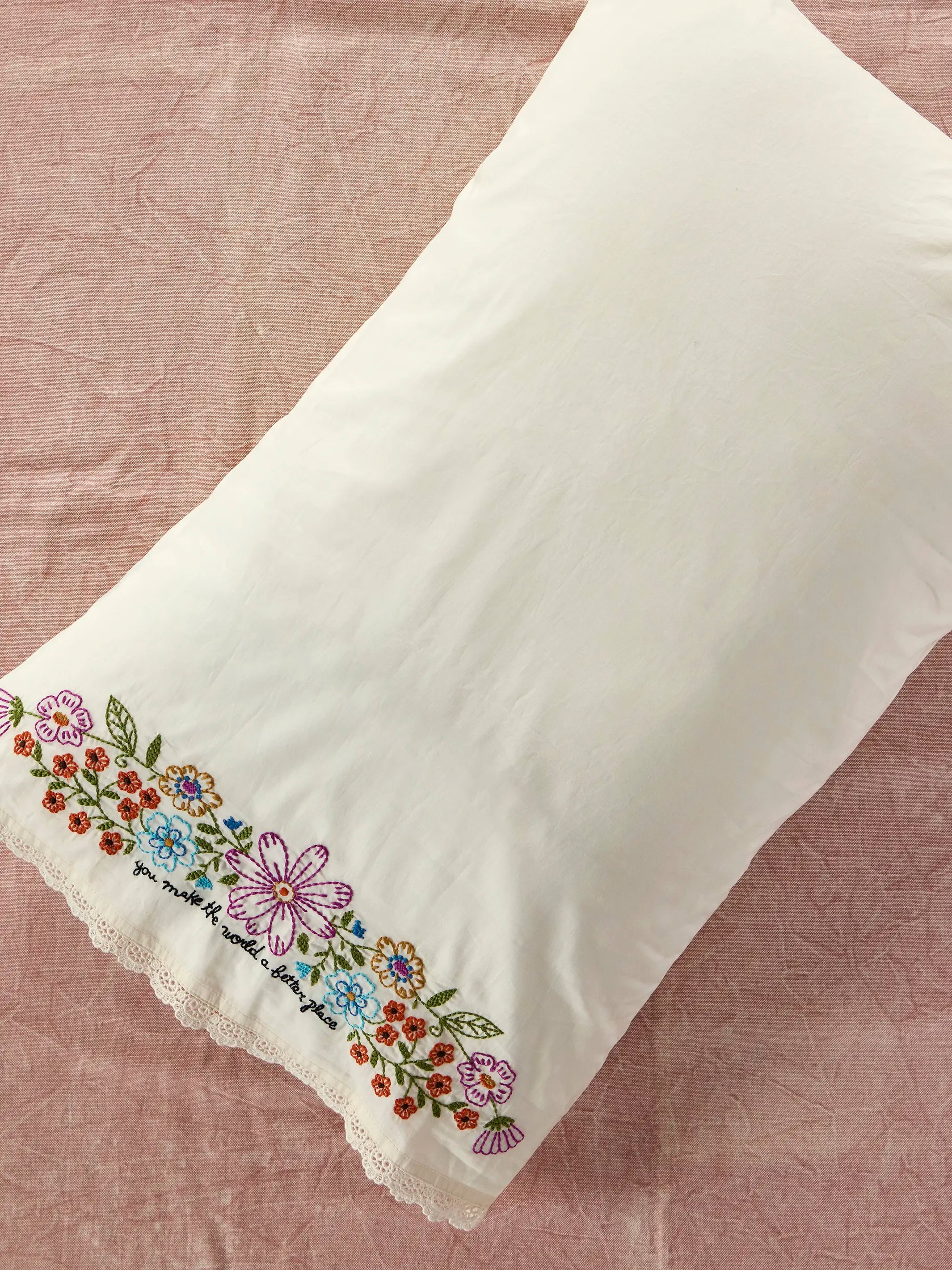 Embroidered Cotton Giving Pillowcase - You Make The World Better