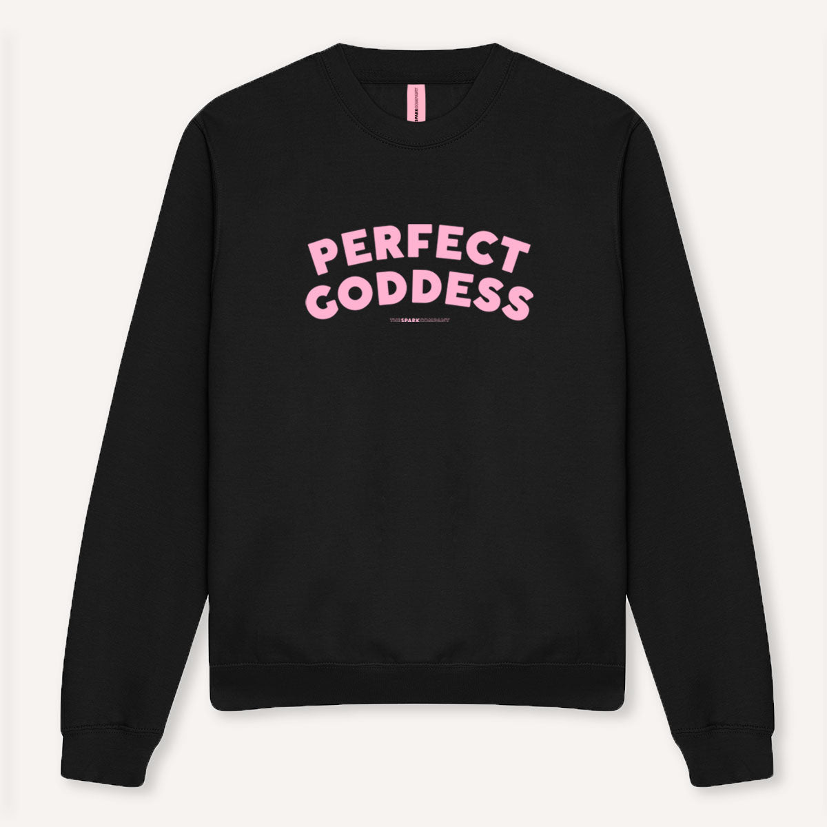 Perfect Goddess Sweatshirt