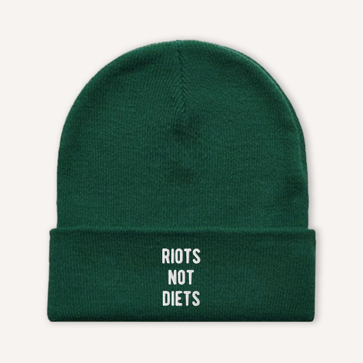 Riots Not Diets Beanie Hat