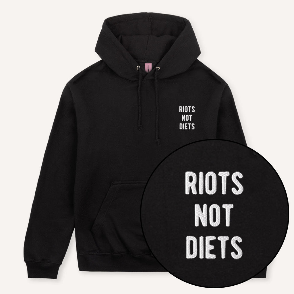 Riots Not Diets Embroidered Hoodie